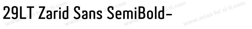 29LT Zarid Sans SemiBold字体转换